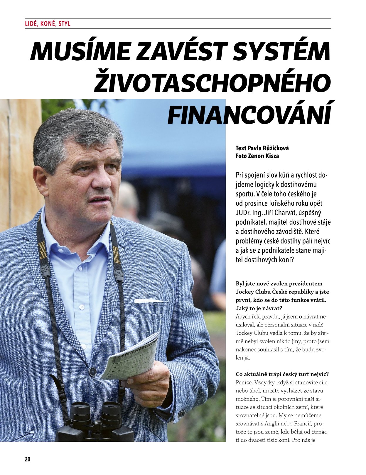 Musíme zavést systém životaschopného financování